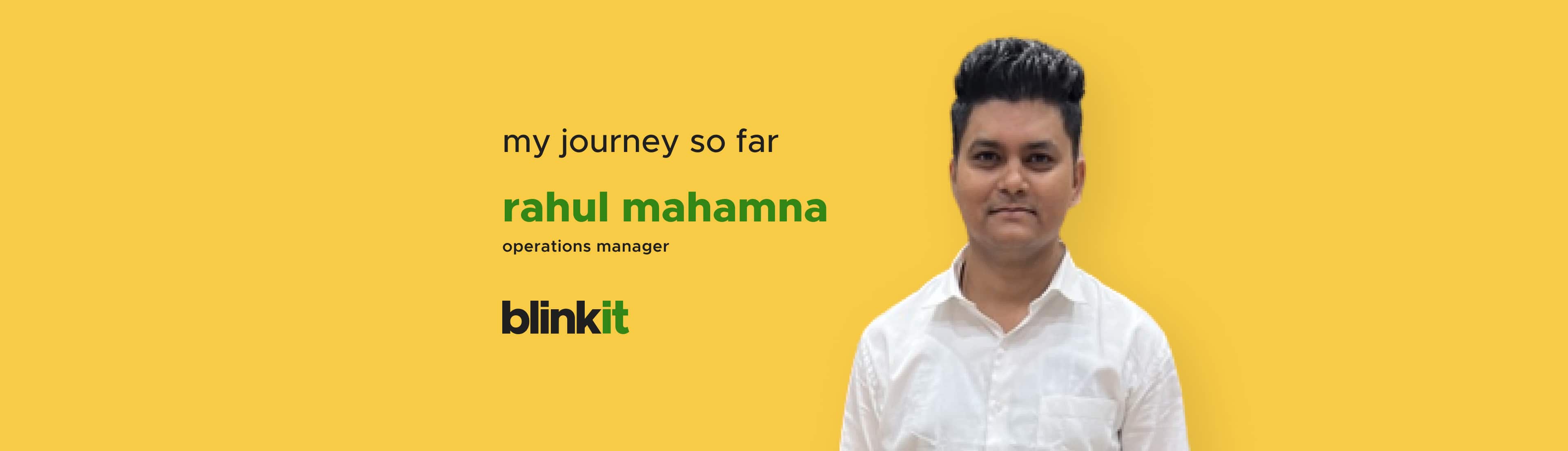 My Journey So Far: Rahul Mahamna