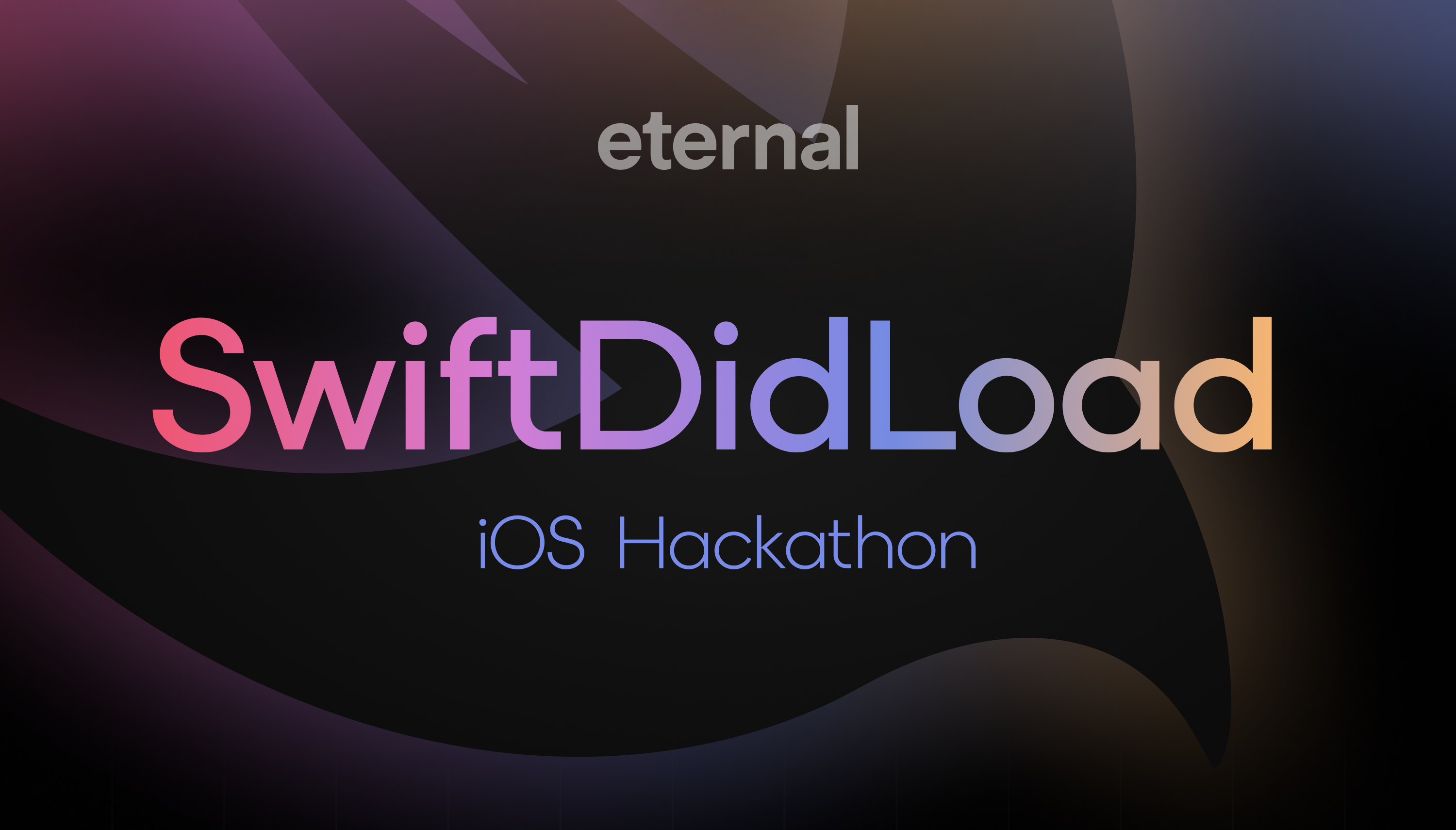 Inside SwiftDidLoad:  Eternal's first iOS hackathon