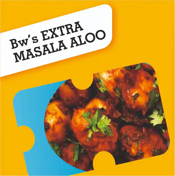 Bw's Extra Masala Aloo