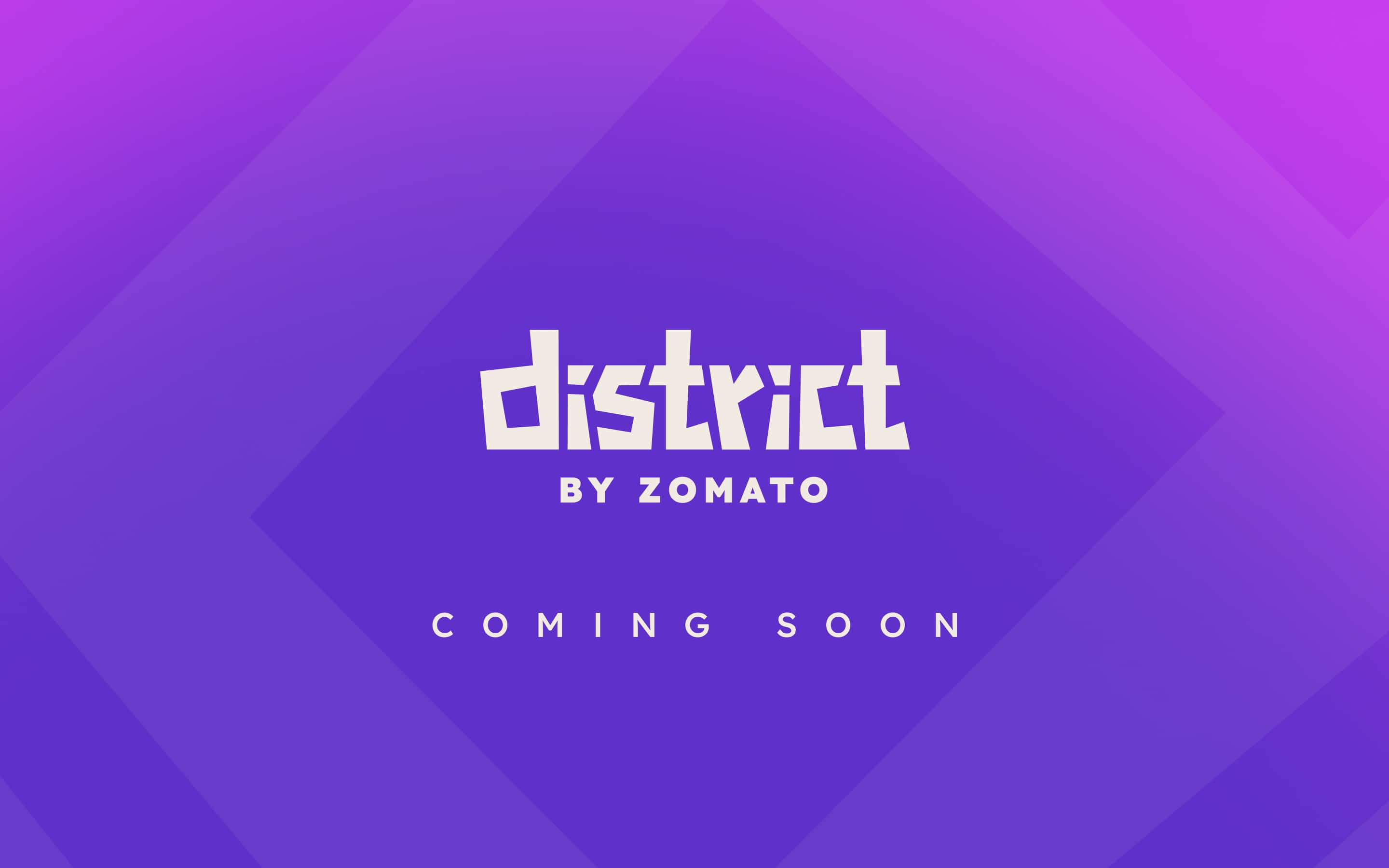 District coming soon