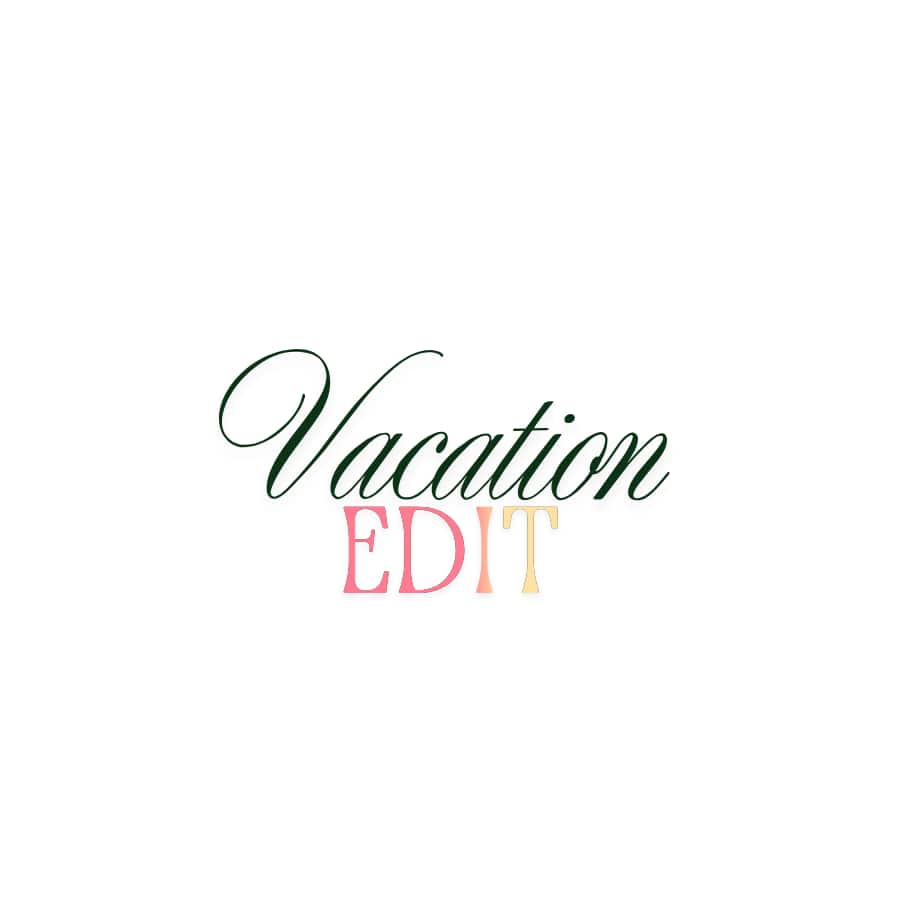 Vacation Edit