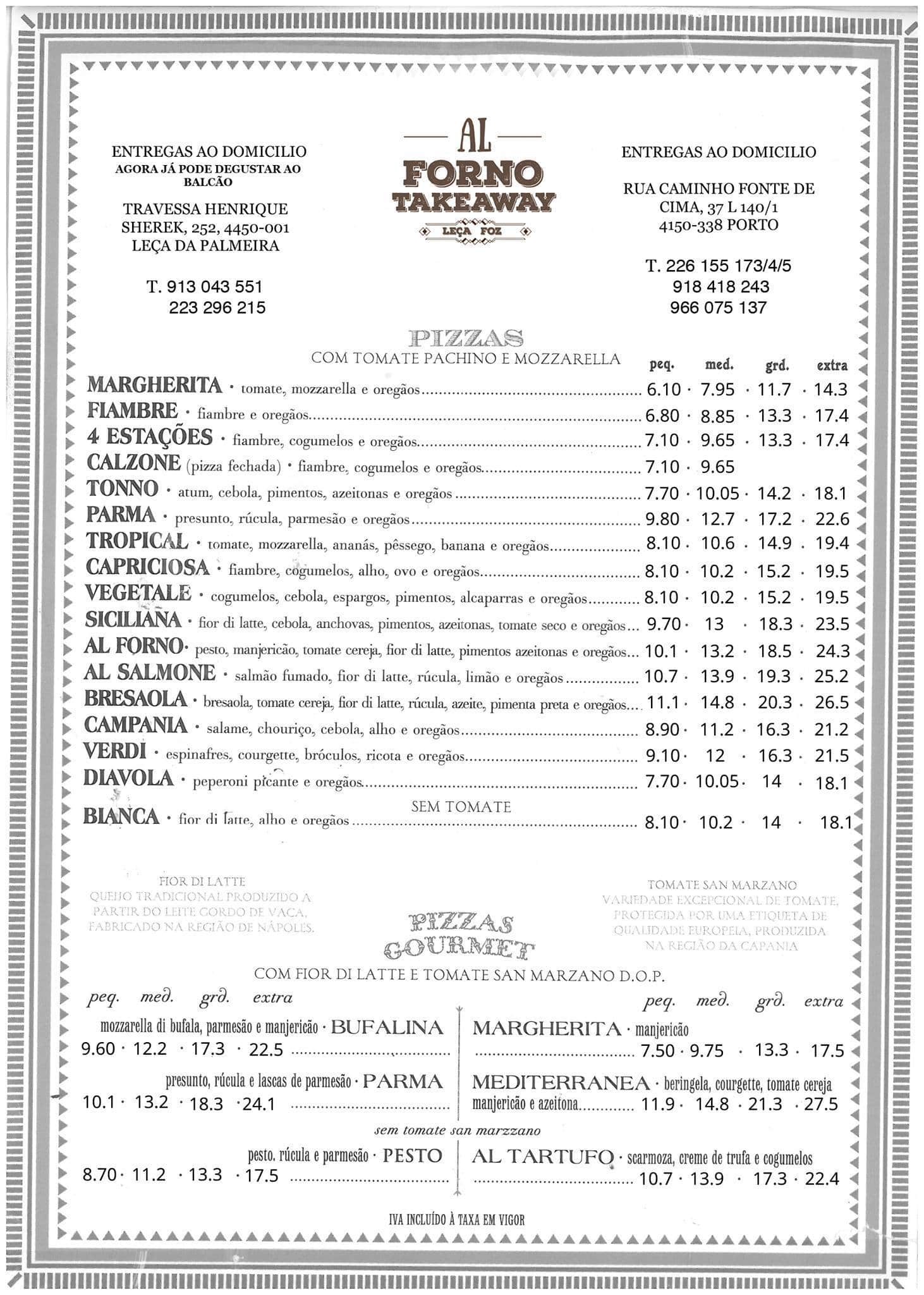 Menu em PIZZARIA Al forno, Leça da Palmeira, Travessa Henrique Schreck 252