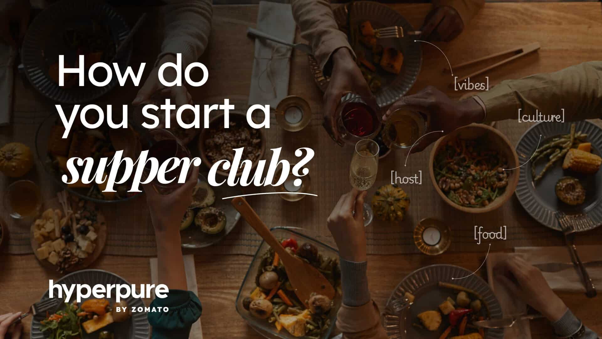 A guide to starting your own supper club in India