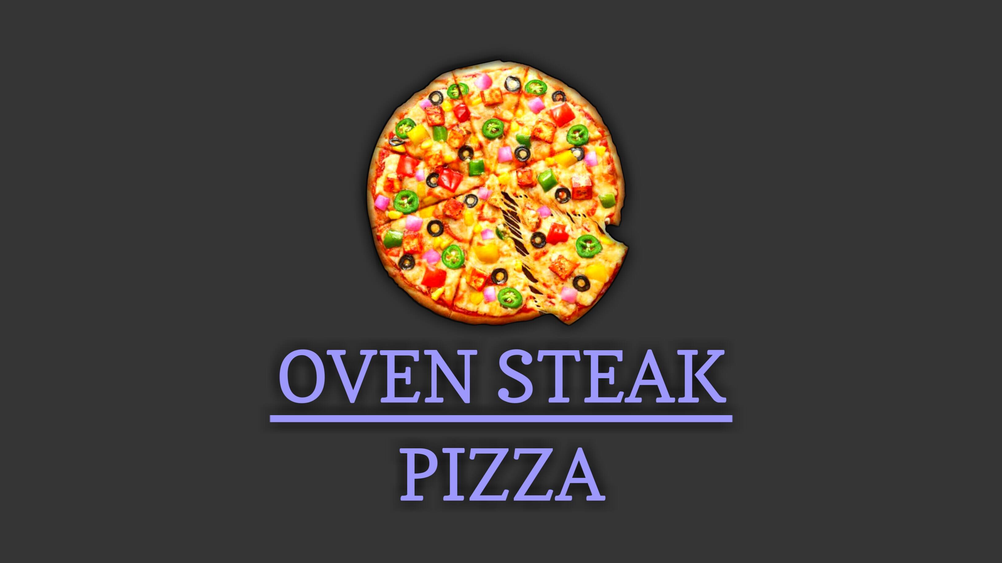 Oven Steak Pizza, Bhandup order online Zomato