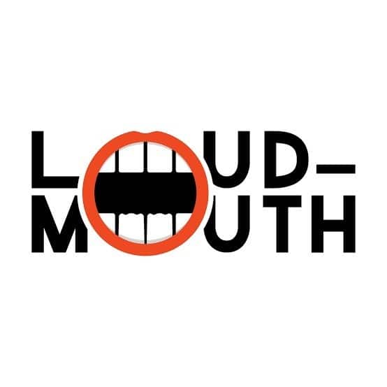 Loud Mouth