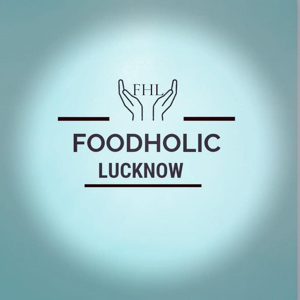 Foodholic.lucknow