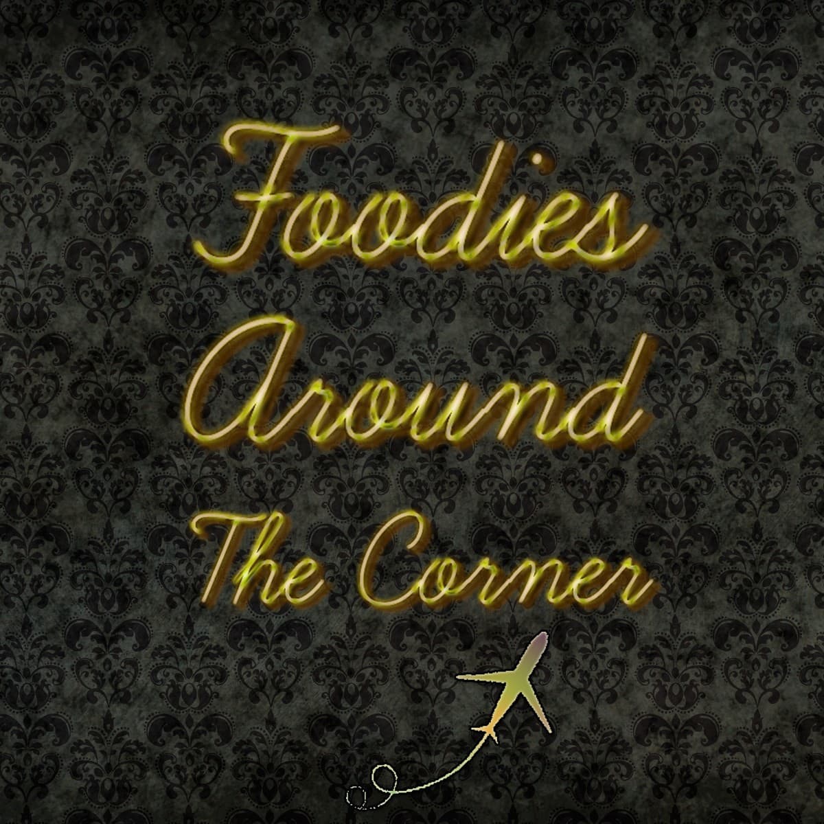 Foodies Around The Corner
