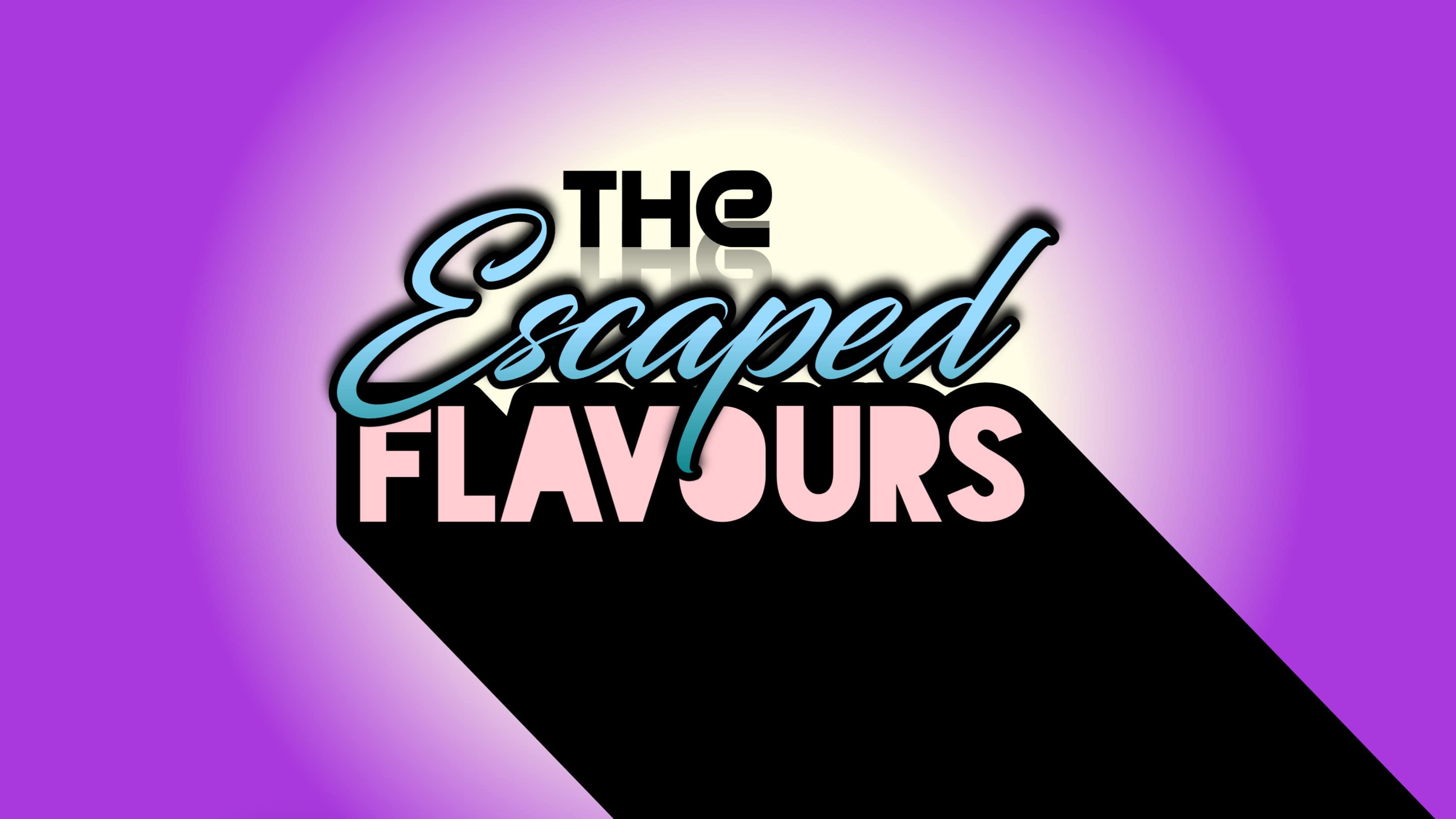 The Escaped Flavours