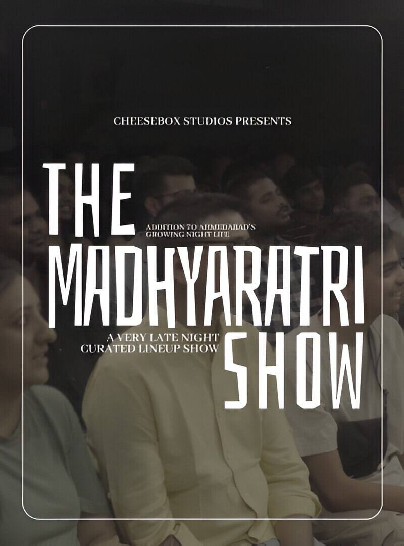 Modha Ratri Madhya Ratri Show Comedy and Trending event Tickets Ahmedabad - Zomato